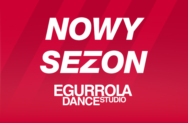 Projekt Nowy Sezon Egurrola Dance Studio